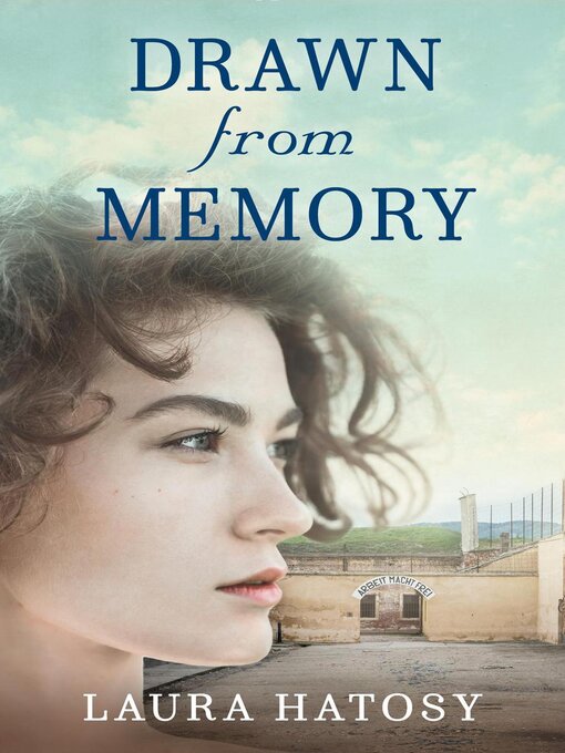 Title details for Drawn from Memory by Laura Hatosy - Available